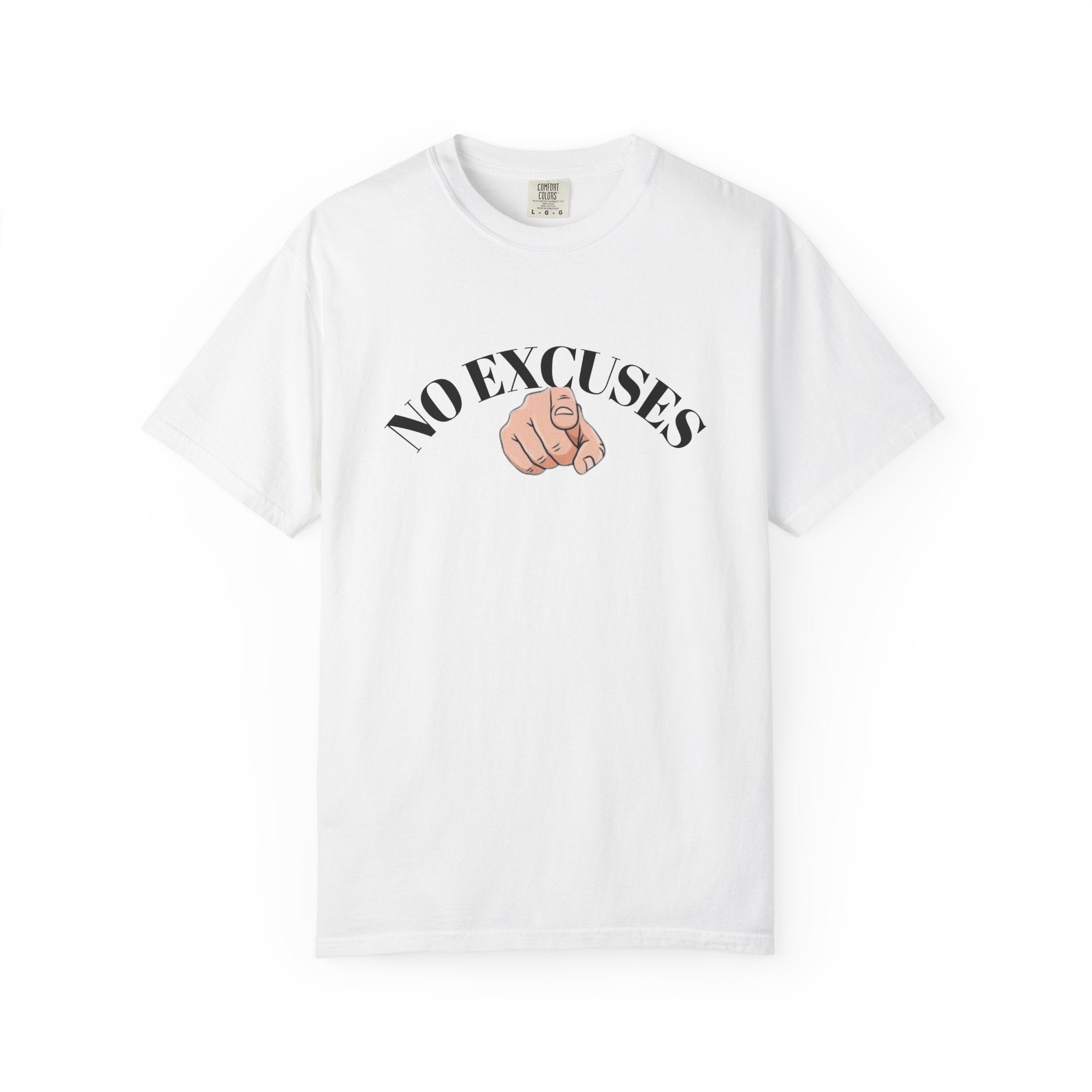 No Excuses Graphic T-Shirt