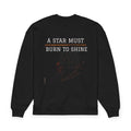 Sweatshirt — "A Star Must Burn to Shine" Graphic Crewneck