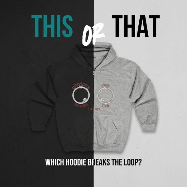 Zip Hoodie — "Break the Loop"  Design