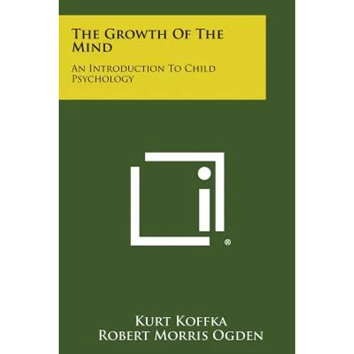 The Growth of the Mind: An Introduction to Child Psychology - Paperback