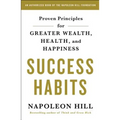 Success Habits: Proven Principles for Greater Wealth, Health, and Happiness - Paperback